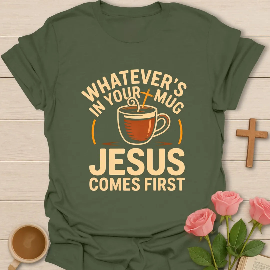 Whatever's Come First t-shirt with faith-inspired lettering - Military Green