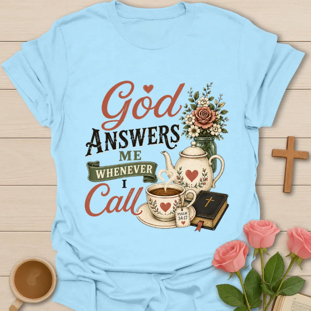 God Answers Me Whenever I Call shirt with mason jar sweet tea, flowers, Bible, cross, and vintage cream lettering. - Light Blue