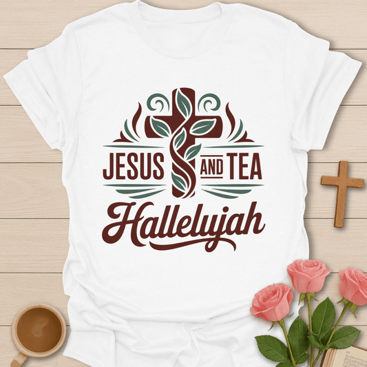 Jesus & Tea Hallelujah T-Shirt T-Shirt