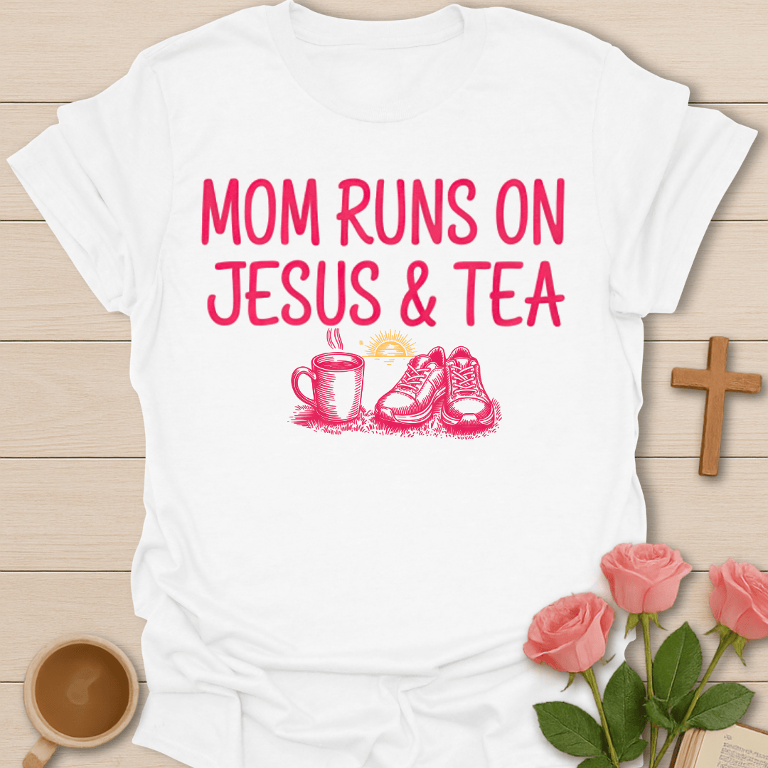 Mom Jesus & Tea Run T-Shirt T-Shirt