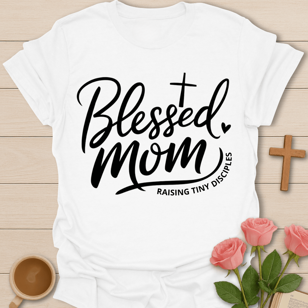 Blessed Mom Faith Tea T-Shirt T-Shirt
