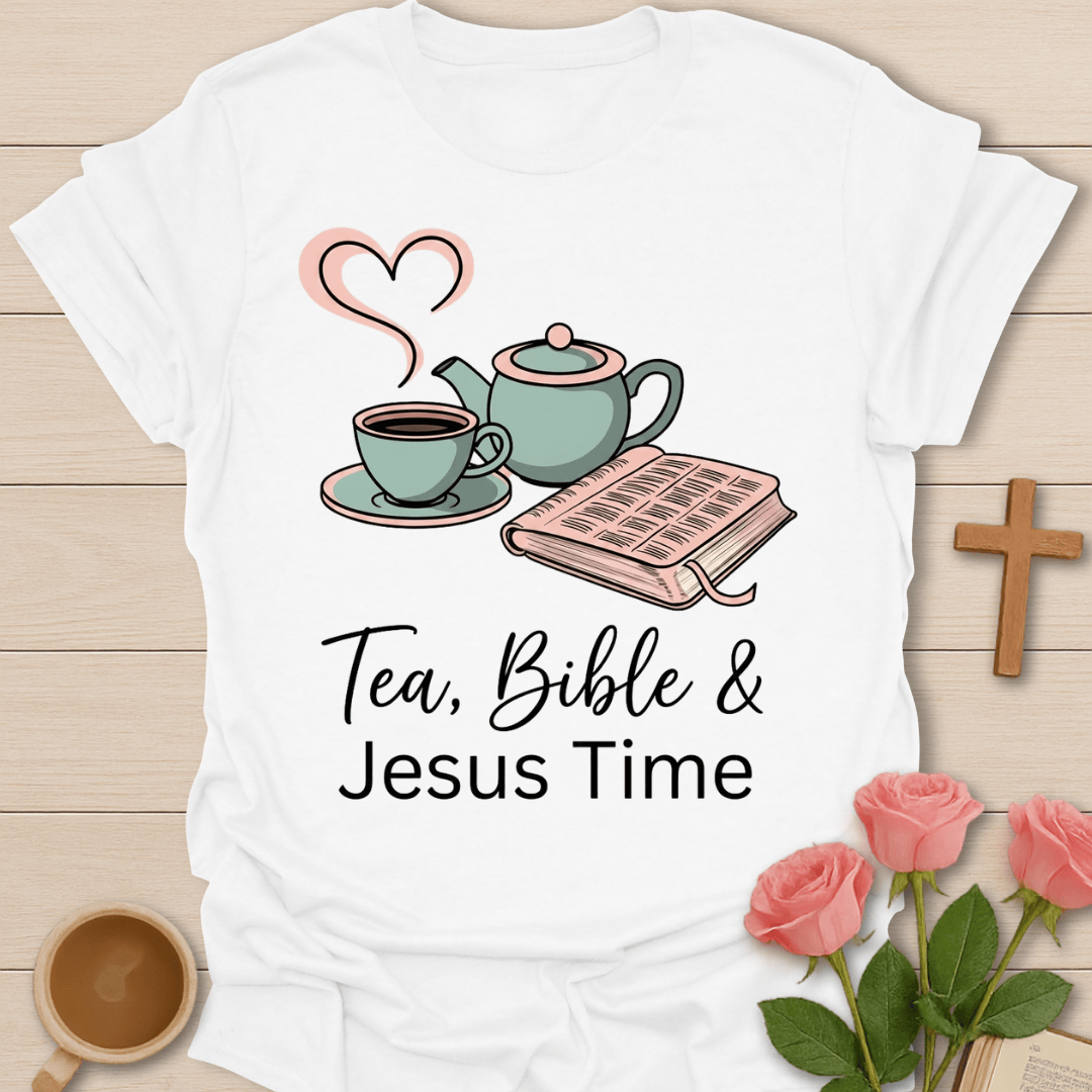 Tea Bible Jesus Time T-Shirt T-Shirt