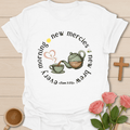 New Mercies Morning Tea T-Shirt T-Shirt