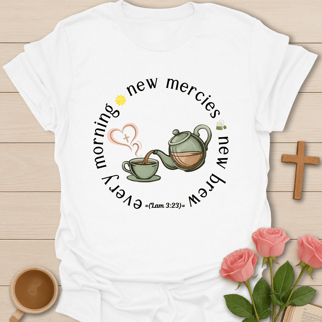 New Mercies Morning Tea T-Shirt T-Shirt