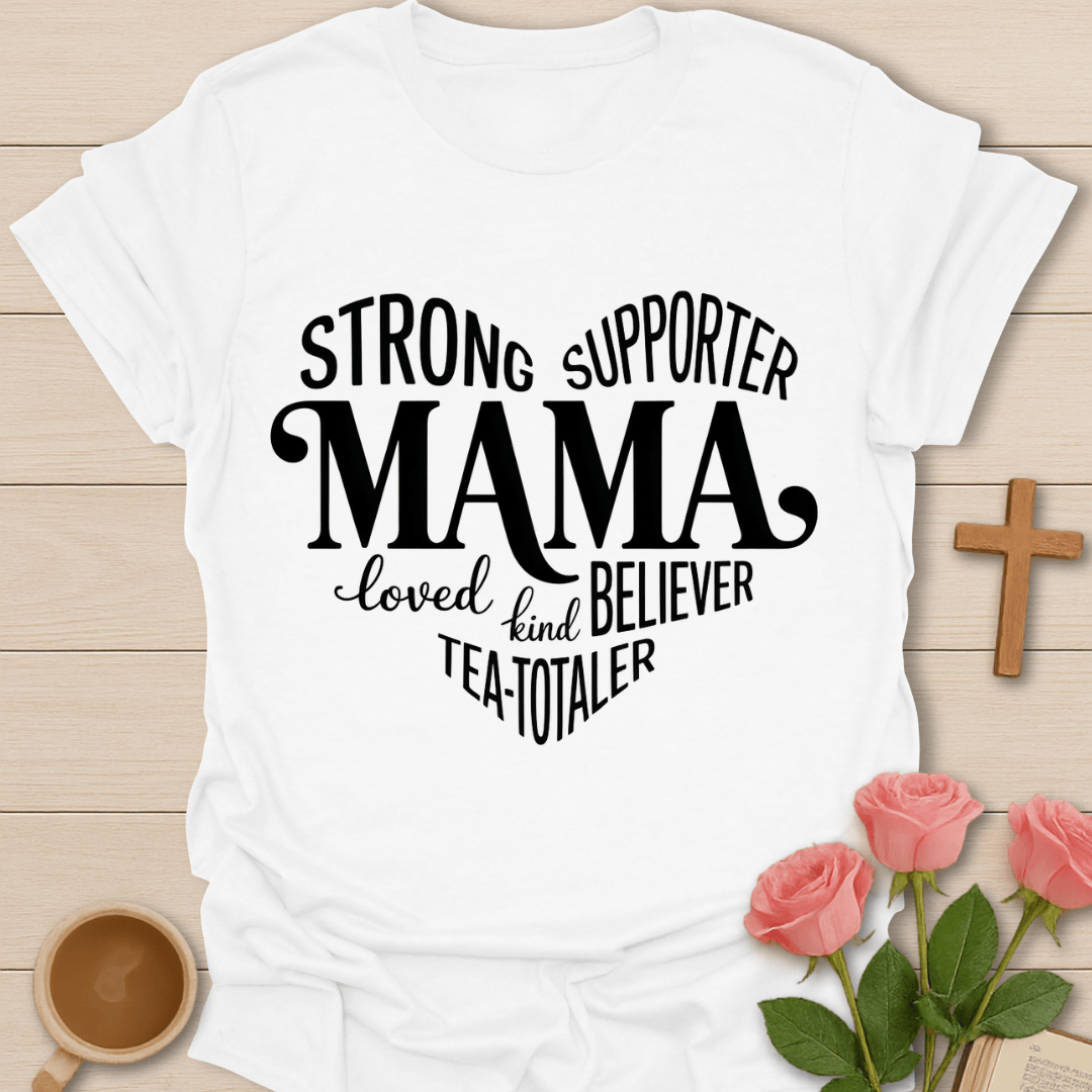 Strong Mama Faith Tea Shirt T-Shirt