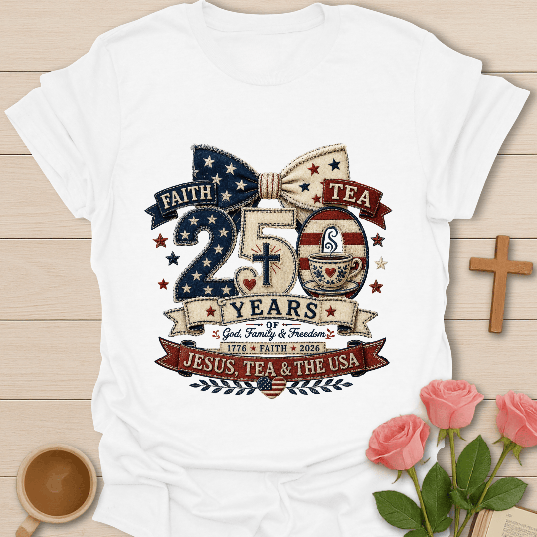 Jesus Tea & The USA 250 Yrs Faux Patchwork T-Shirt T-Shirt