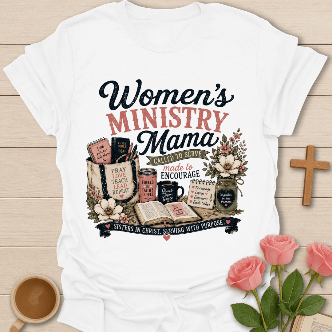 Women’s Ministry Mama T-Shirt T-Shirt