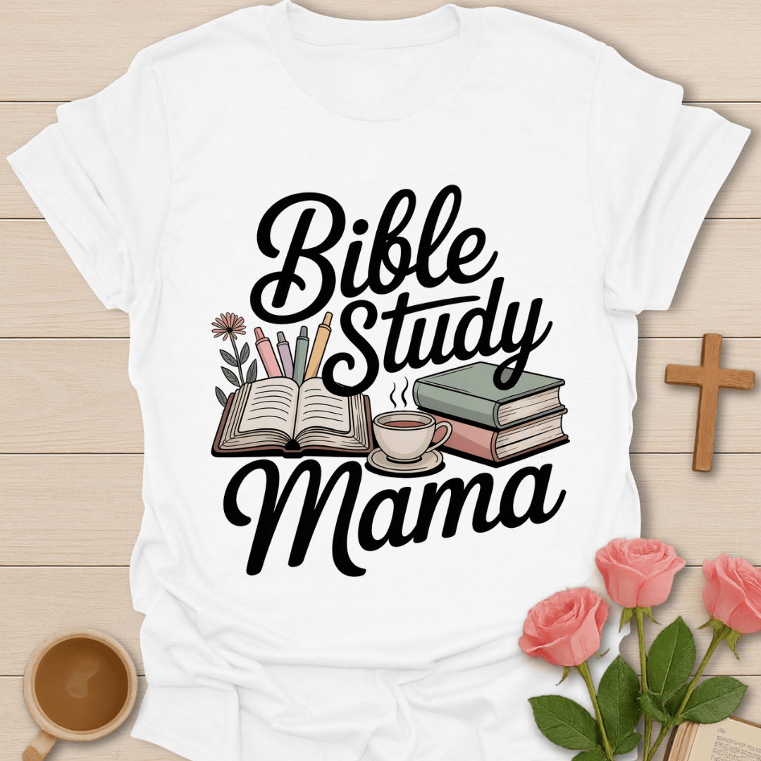 Bible Study Mama T-Shirt T-Shirt
