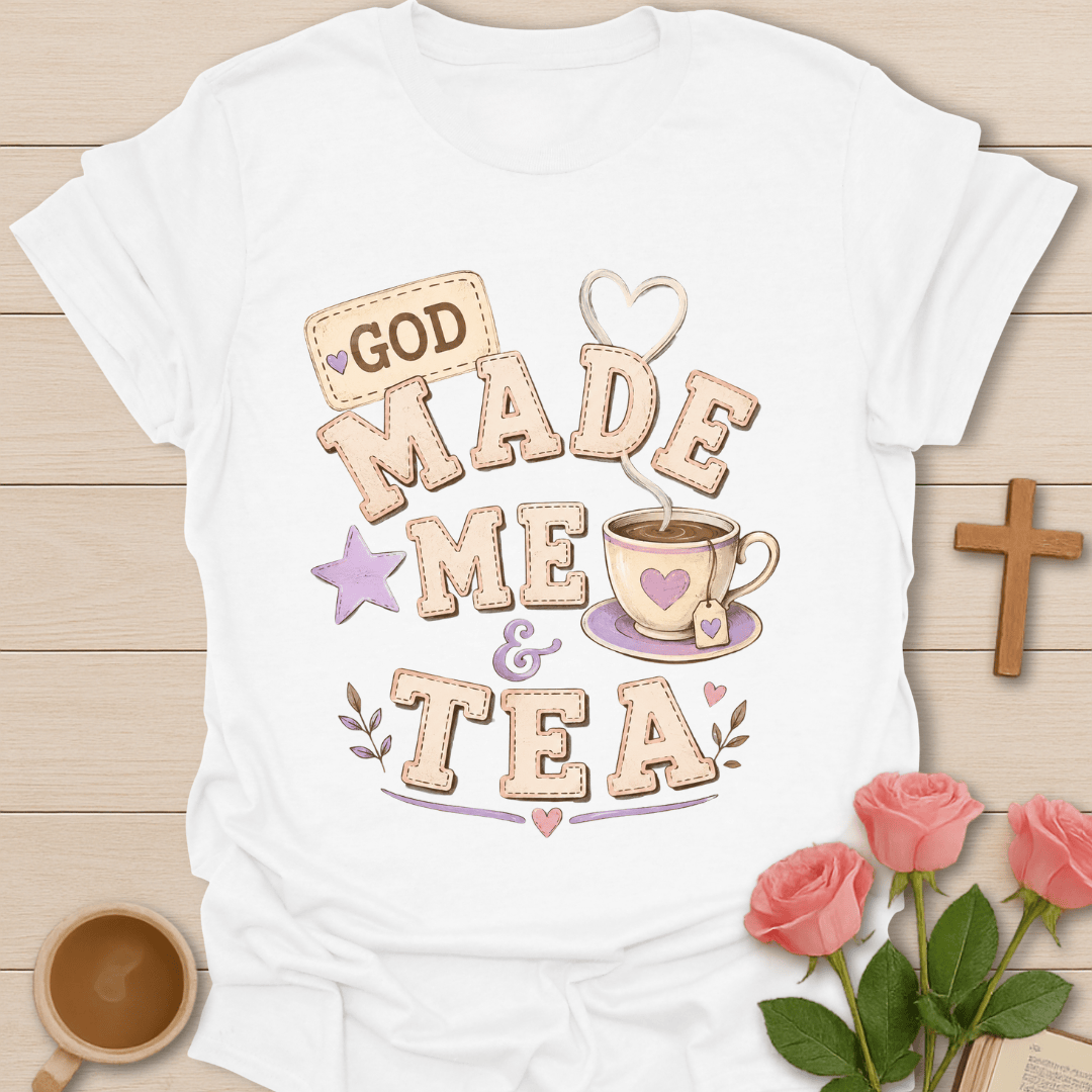 God Made Me & Tea KozzyCo Christian and tea lover design