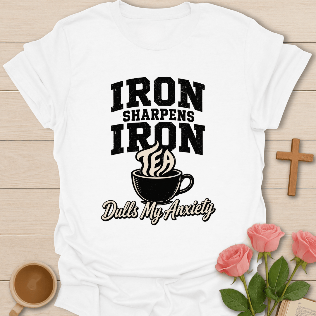 Iron Sharpens Tea Lover T-Shirt KozzyCo Christian and tea lover design