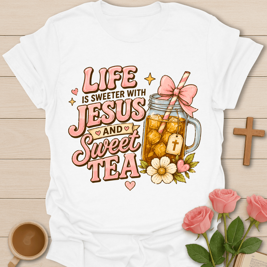 Sweeter Life with Jesus & Tea T-Shirt KozzyCo Christian and tea lover design