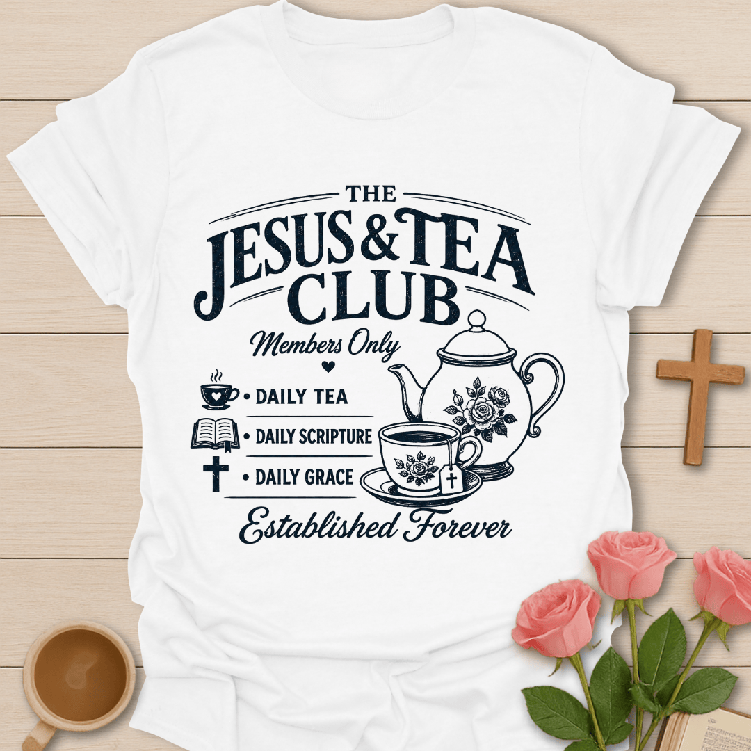 Jesus & Tea Club T-Shirt KozzyCo Christian and tea lover design