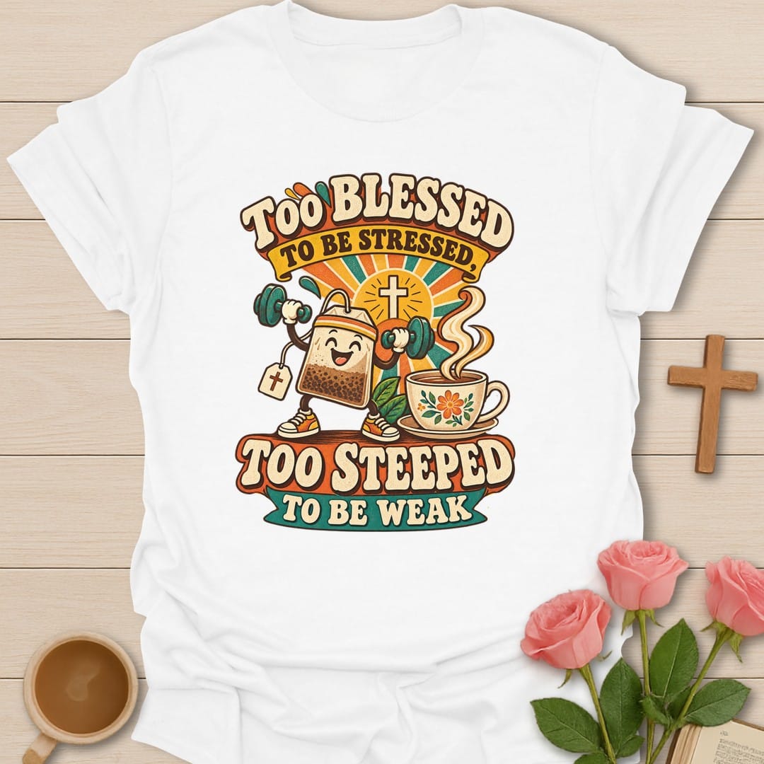 Steeped Strong t-shirt with bold tea lettering and faith-inspired design - White